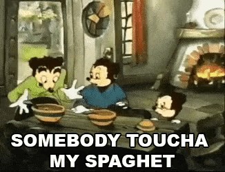 Cartoon meme captioned: Somebody toucha my spaghet